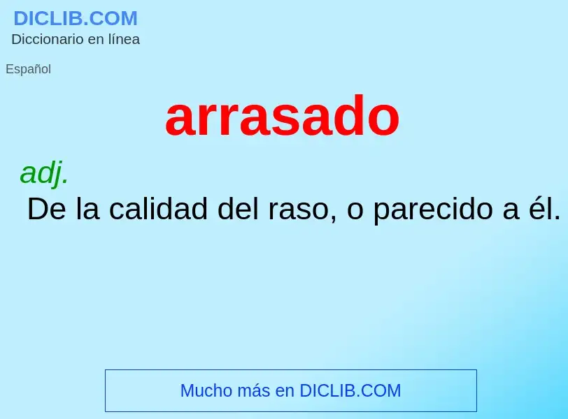 ¿Qué es arrasado? - significado y definición