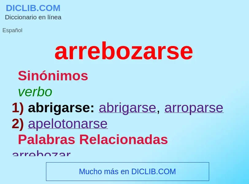 What is arrebozarse - meaning and definition