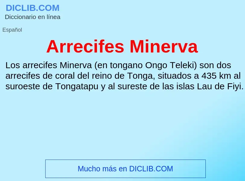 What is Arrecifes Minerva - meaning and definition