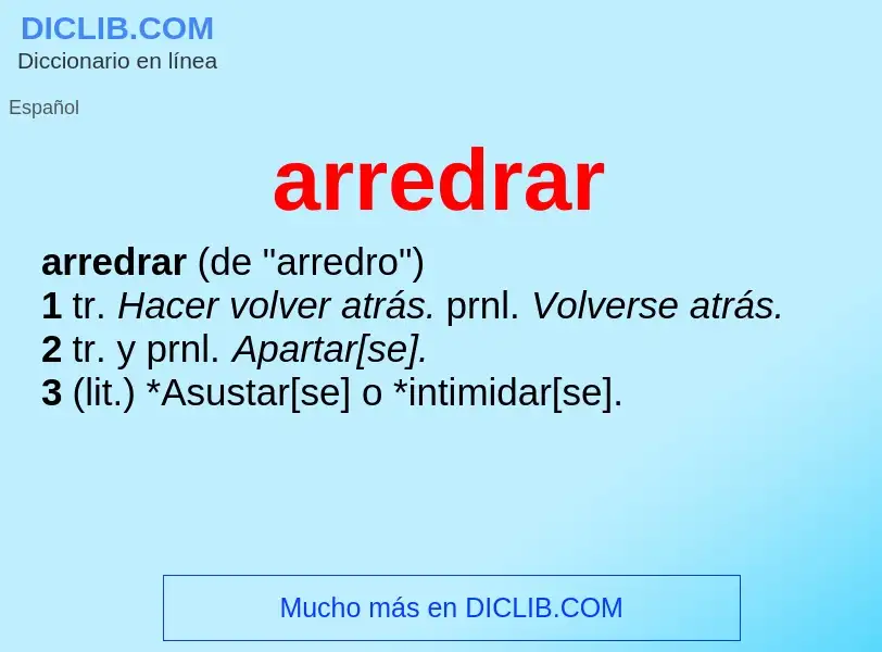 What is arredrar - meaning and definition