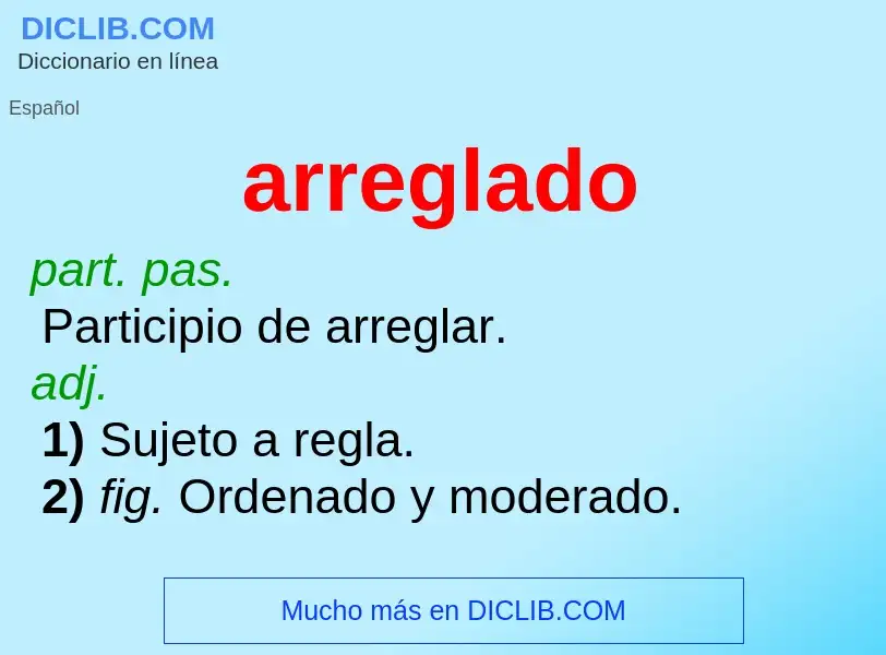 Wat is arreglado - definition