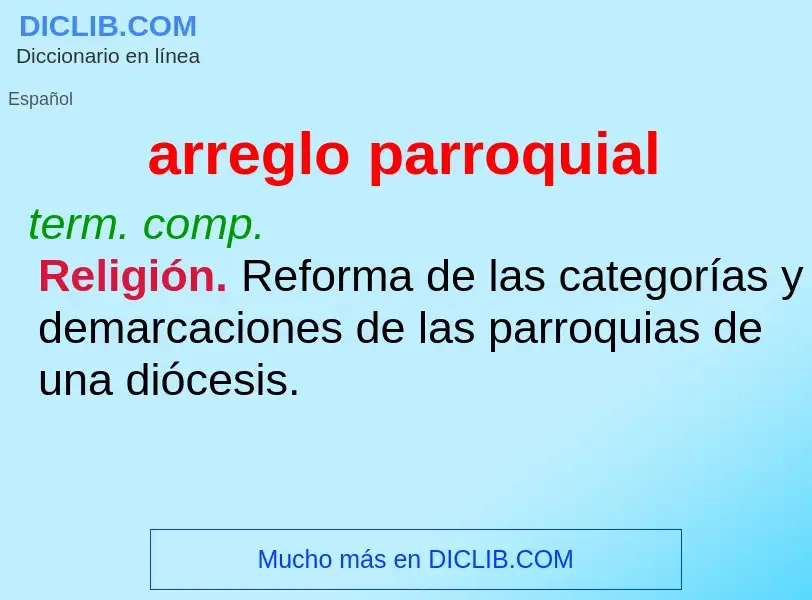 O que é arreglo parroquial - definição, significado, conceito