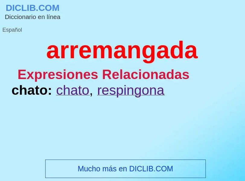 Was ist arremangada - Definition