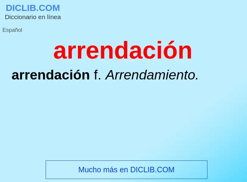 What is arrendación - meaning and definition