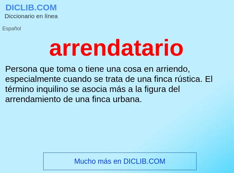 O que é arrendatario - definição, significado, conceito