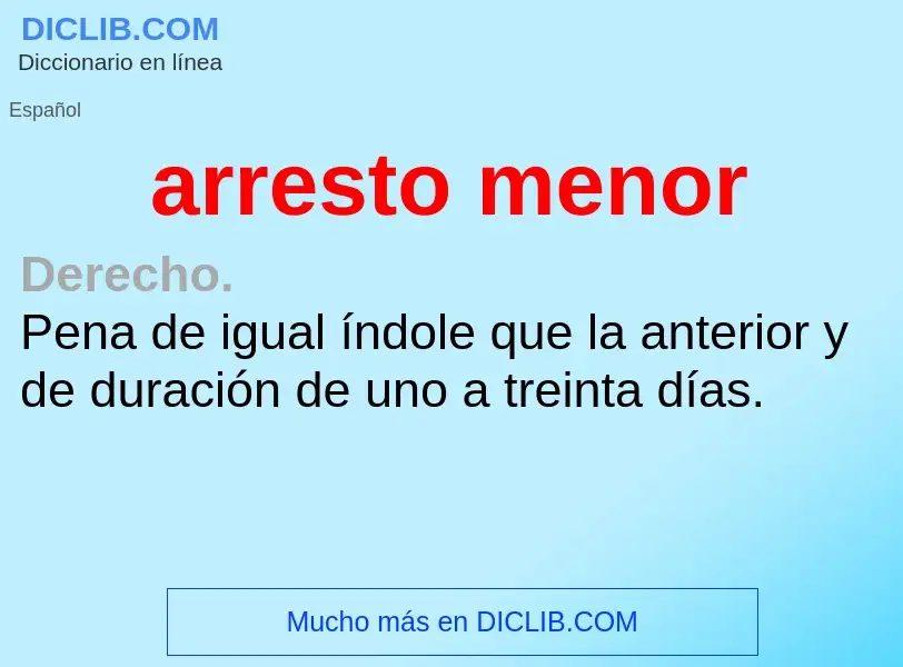 Wat is arresto menor - definition