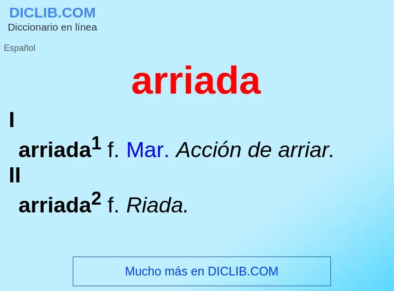 Was ist arriada - Definition