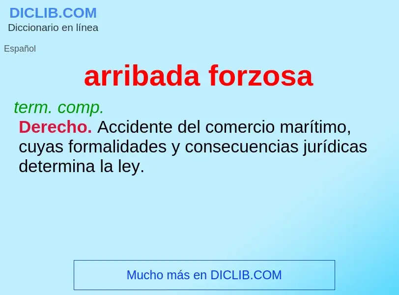 What is arribada forzosa - definition