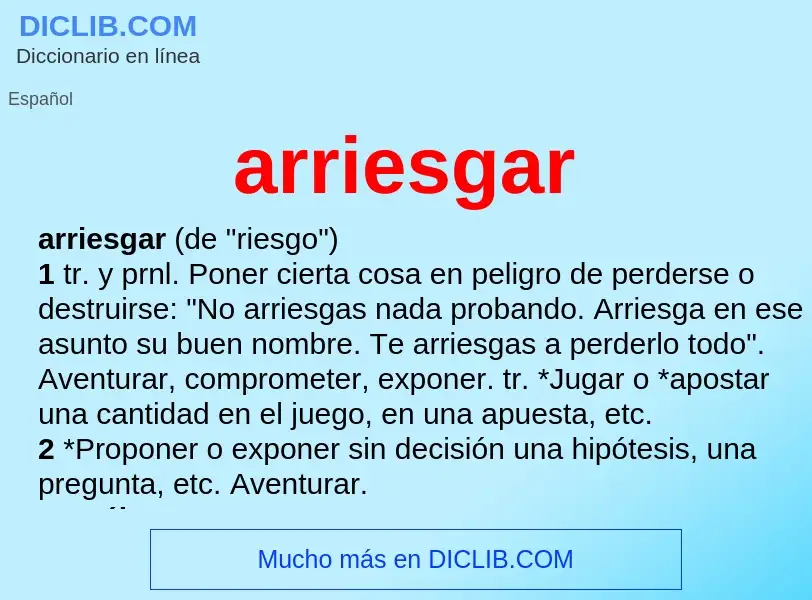 Wat is arriesgar - definition