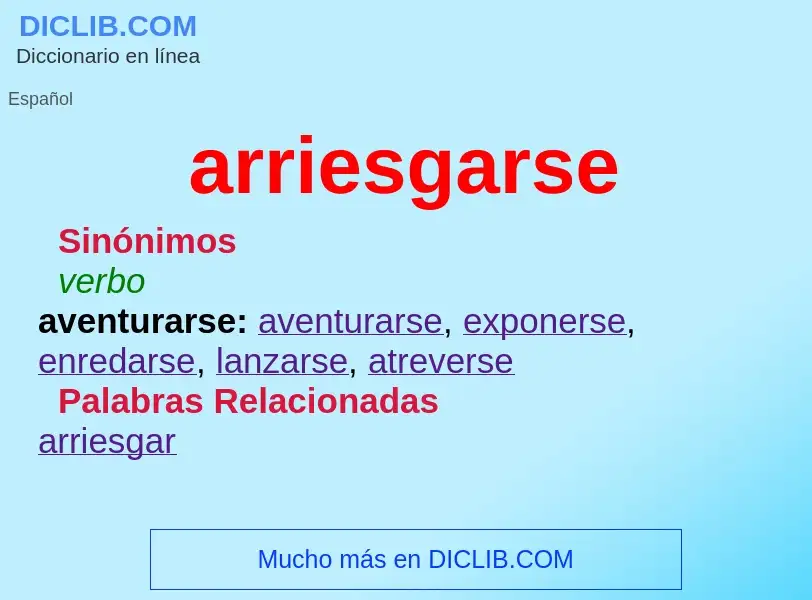 O que é arriesgarse - definição, significado, conceito