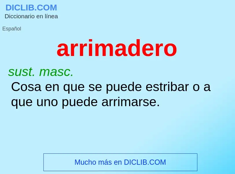 Was ist arrimadero - Definition