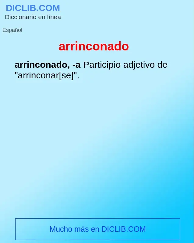 Wat is arrinconado - definition