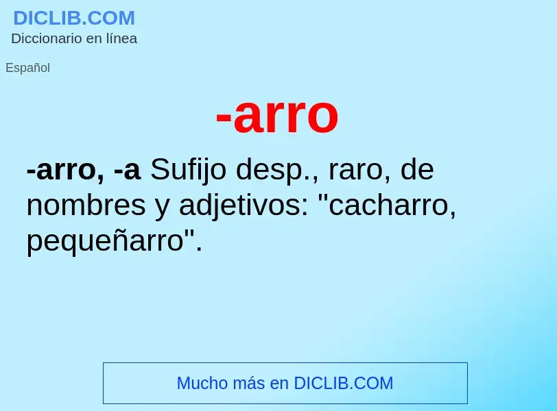 Wat is -arro - definition