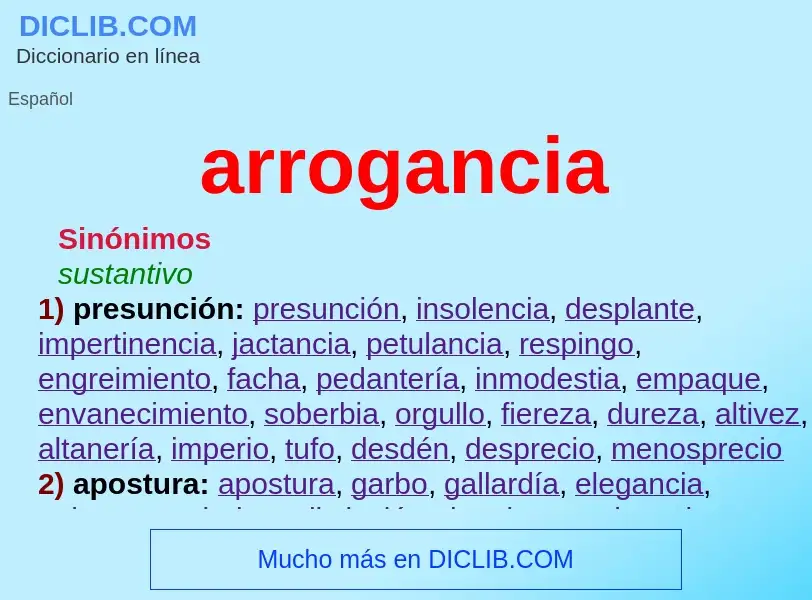 Was ist arrogancia - Definition