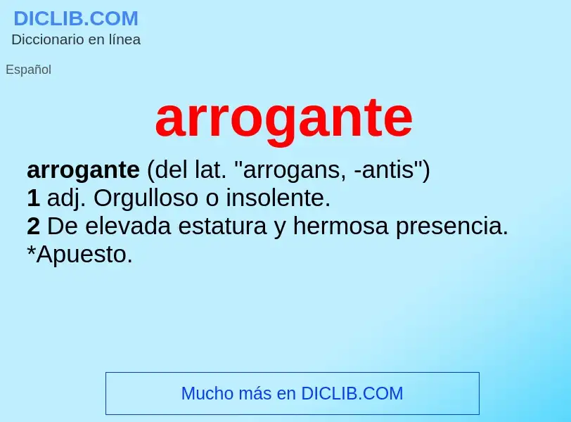 What is arrogante - definition