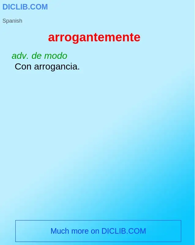What is arrogantemente - definition
