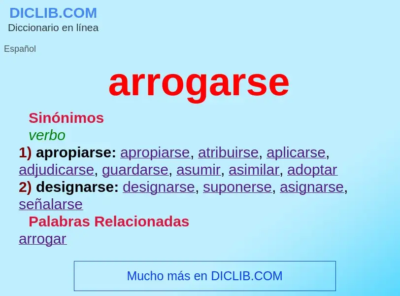 What is arrogarse - meaning and definition