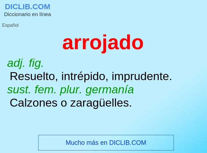 Wat is arrojado - definition