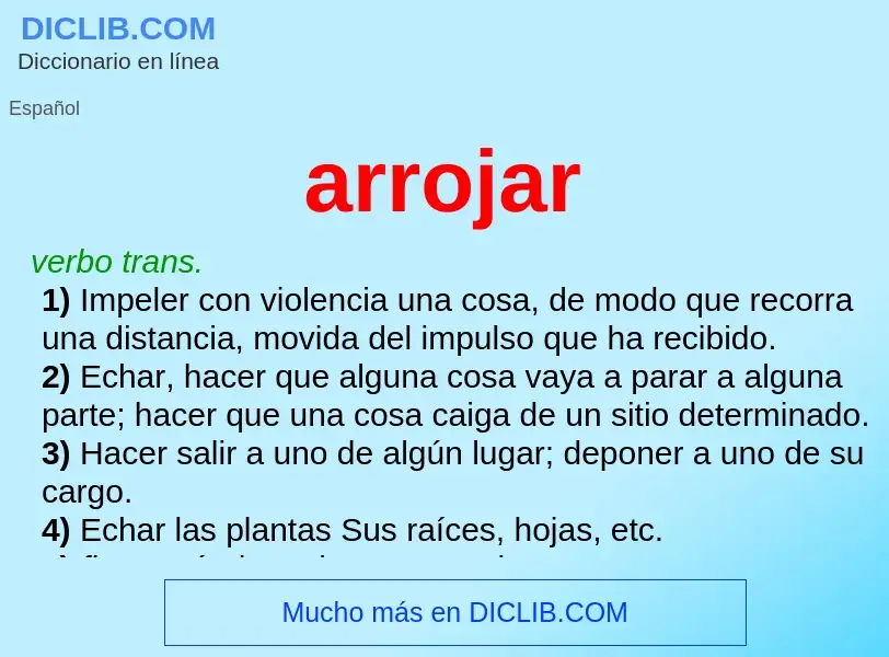 What is arrojar - meaning and definition