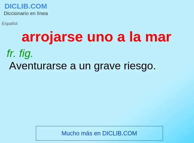 O que é arrojarse uno a la mar - definição, significado, conceito