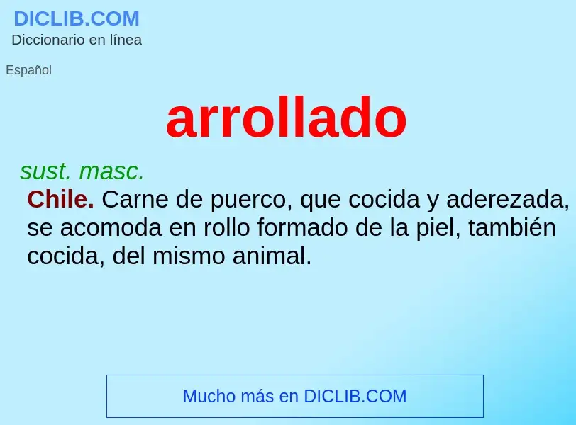 What is arrollado - meaning and definition