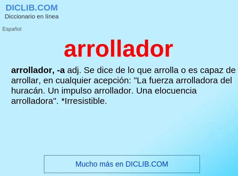 Wat is arrollador - definition