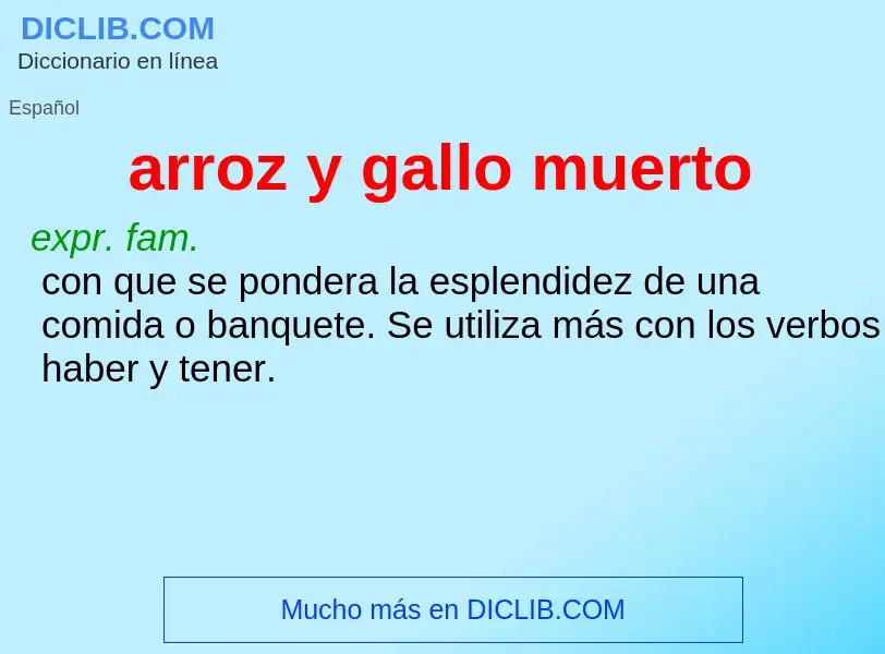 Che cos'è arroz y gallo muerto - definizione