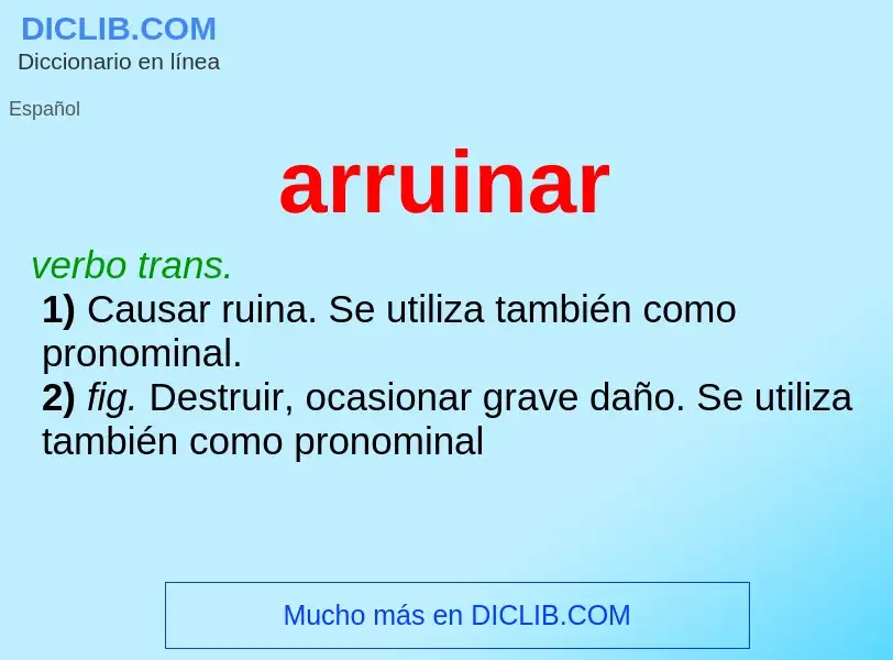 Wat is arruinar - definition