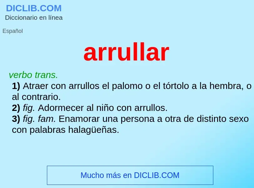 What is arrullar - meaning and definition