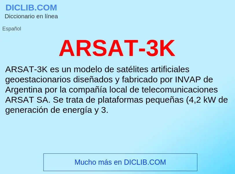 ¿Qué es ARSAT-3K? - significado y definición