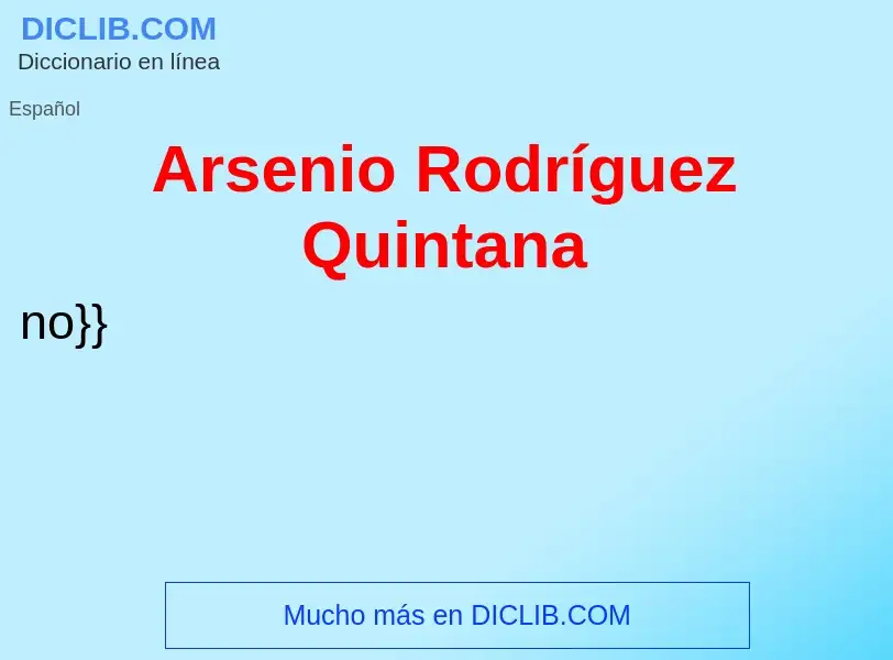 ¿Qué es Arsenio Rodríguez Quintana? - significado y definición