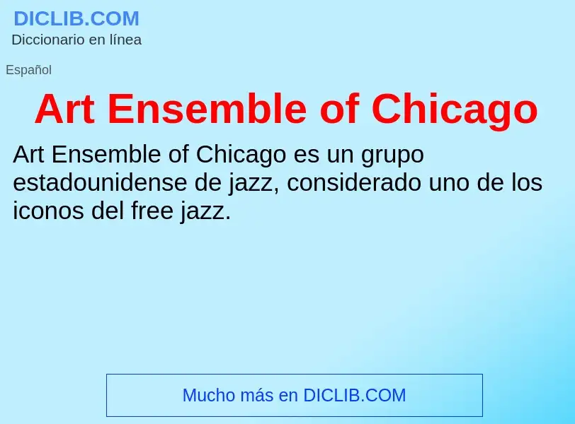 Che cos'è Art Ensemble of Chicago - definizione