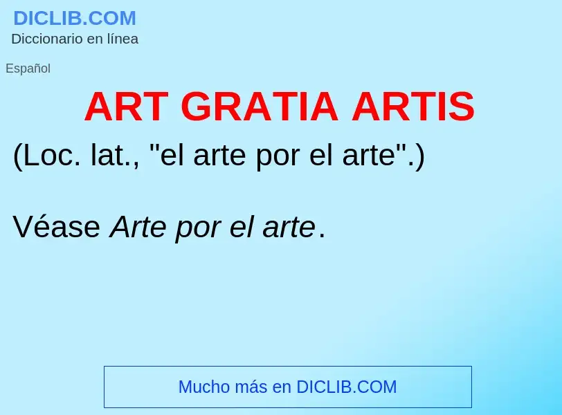 ¿Qué es ART GRATIA ARTIS? - significado y definición