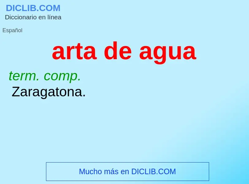 Wat is arta de agua - definition