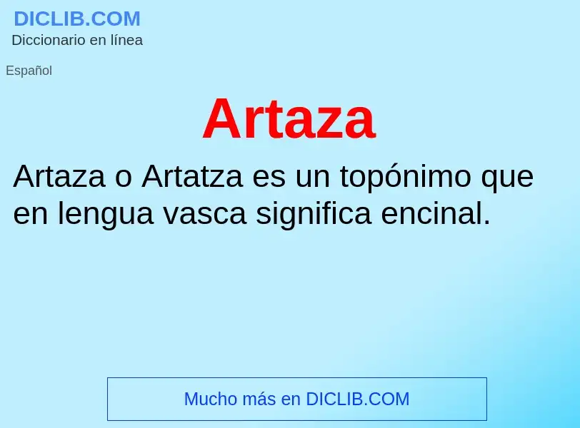 ¿Qué es Artaza? - significado y definición