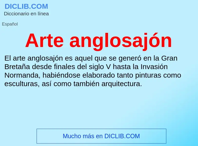 ¿Qué es Arte anglosajón? - significado y definición