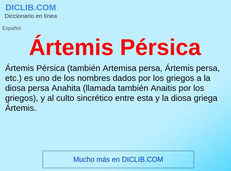 What is Ártemis Pérsica - meaning and definition