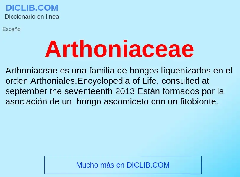 ¿Qué es Arthoniaceae? - significado y definición