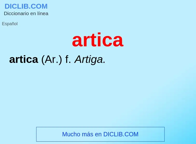 ¿Qué es artica? - significado y definición