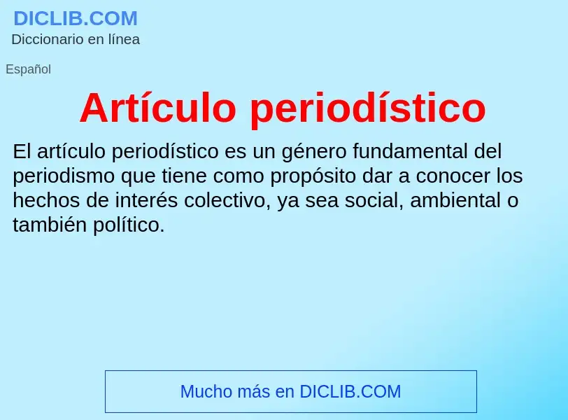 Was ist Artículo periodístico - Definition