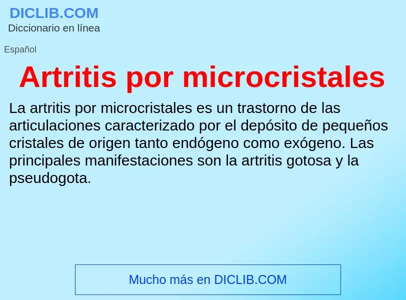 Что такое Artritis por microcristales - определение