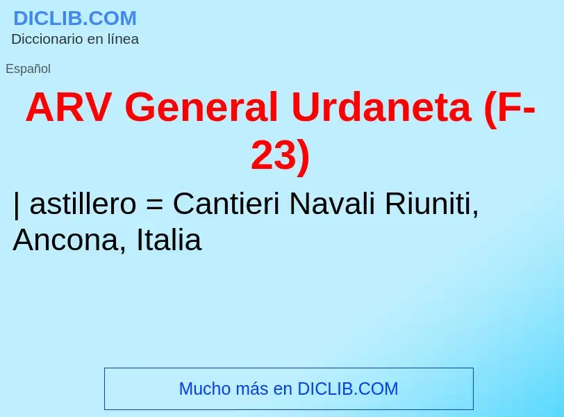 Τι είναι ARV General Urdaneta (F-23) - ορισμός