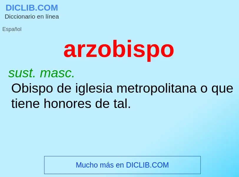 ¿Qué es arzobispo? - significado y definición