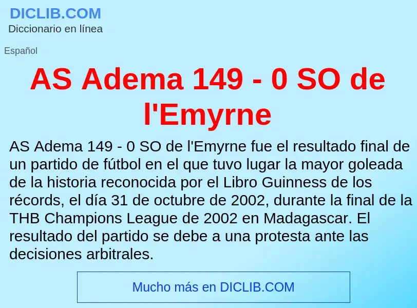 ¿Qué es AS Adema 149 - 0 SO de l'Emyrne? - significado y definición