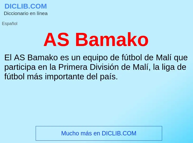 ¿Qué es AS Bamako? - significado y definición