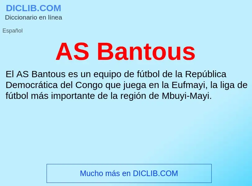 ¿Qué es AS Bantous? - significado y definición