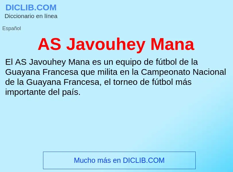 ¿Qué es AS Javouhey Mana? - significado y definición