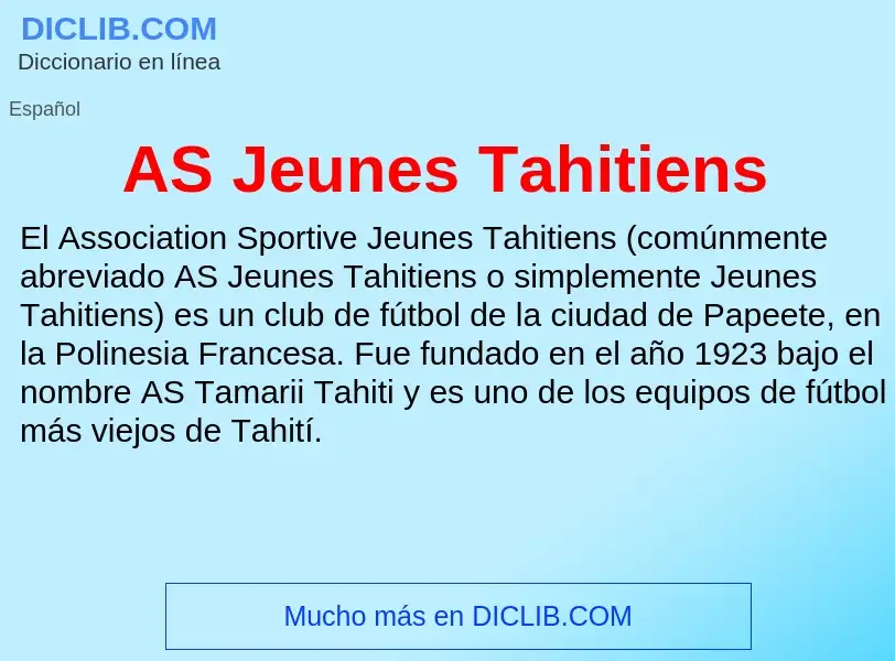 ¿Qué es AS Jeunes Tahitiens? - significado y definición