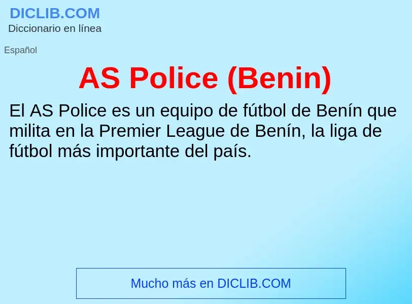 ¿Qué es AS Police (Benin)? - significado y definición