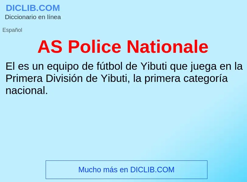 ¿Qué es AS Police Nationale? - significado y definición